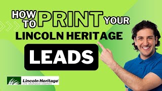 How To Print Your Lincoln Heritage Leads Tutorial Lincoln Heritage Agent Login