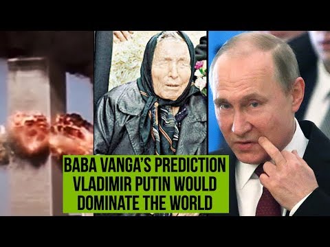 Video: Vanga's prediction for 2018 for Russia