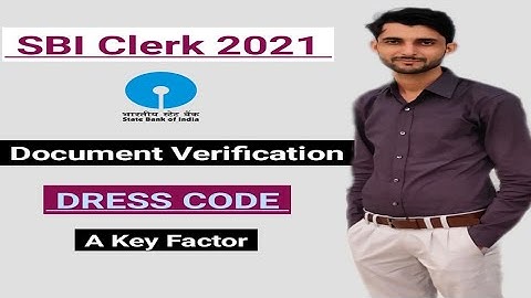 Dress Code for #SBI JA 2021 Document Verification