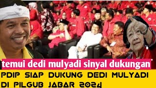 Dedi mulyadi dapat dukungan pdip di pilgub jabar