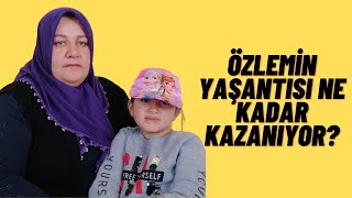 Özlemin Yaşantısı Ne Kadar Kazanıyor?