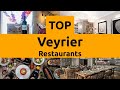 Top restaurants to visit in veyrier canton of geneva  switzerland  english