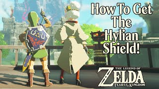 How To Get HYLIAN SHIELD - The BEST Shield In The Game! Zelda Tears of the Kingdom Location Guide