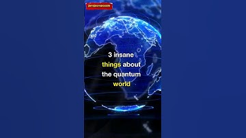 3 Insane Things About The Quantum World #quantumphysics #quantum #quantummechanics #particles