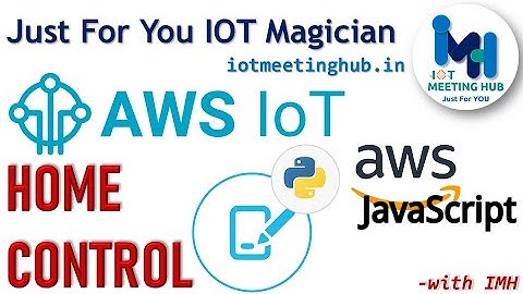#Home control using #AWS IOT, #AWS DEVICE NAMED SHADOW, #AWS Python SDK and #AWS IOT Javascript SDK