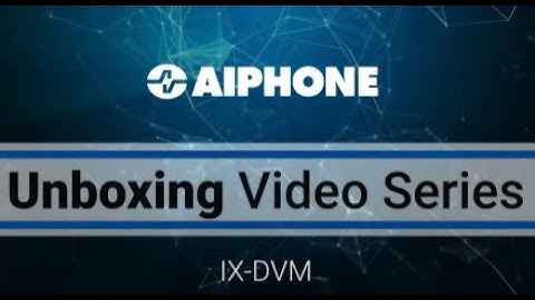 Unboxing the IX-DVM Mullion Mount IP Video Door Station | IX-Series