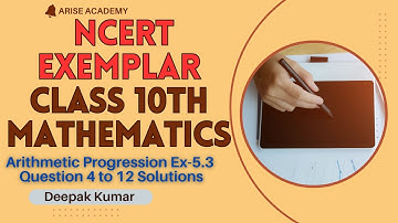 Class 10 Maths NCERT EXEMPLAR Chapter Arithmetic Progression Exercise-5.3 Question 4 to 12 Solutions