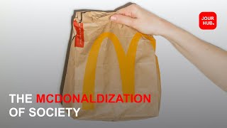 The McDonaldization of Society