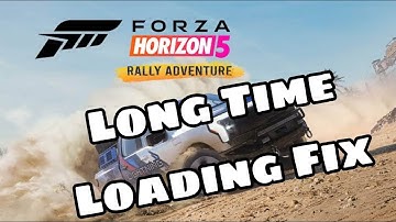 [Fix] Forza Horizon 5 Long Time Loading Screen After Rally Adventure DLC