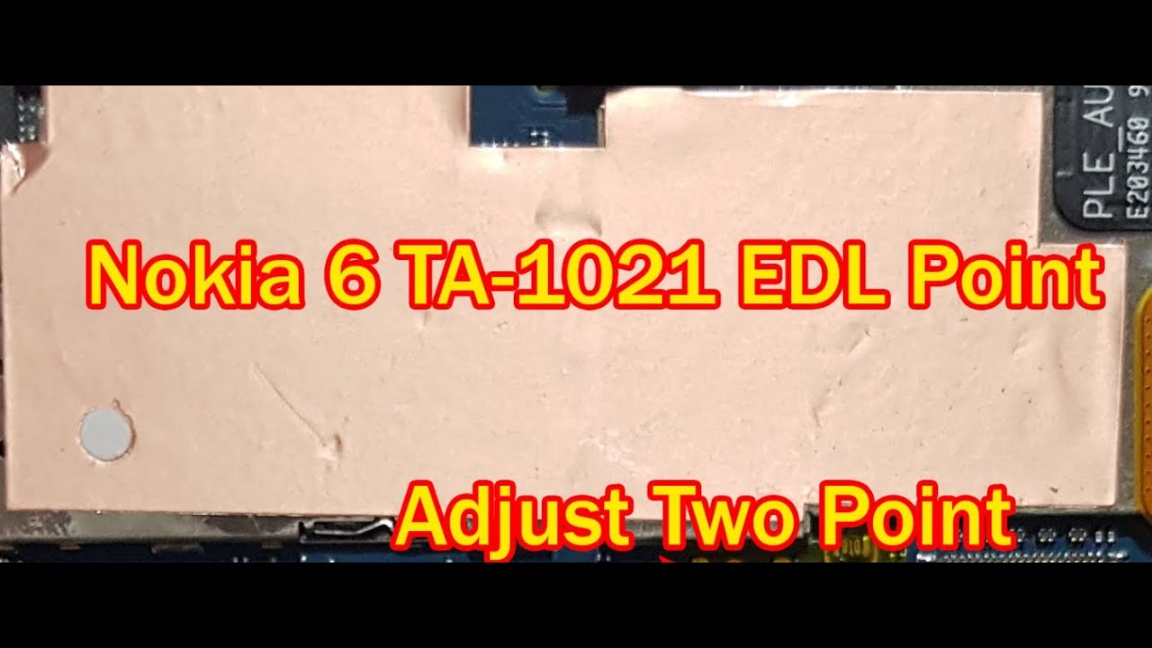 Nokia 6 TA-1021 EDL Mode Testpoint Jumper Ways #GSM_Free_Equipment