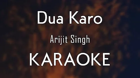 Dua Karo - Arijit Singh | Karaoke