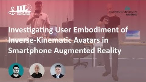 ISMAR 2022: Investigating User Embodiment of Inverse Kinematic Avatars in Smartphone AR