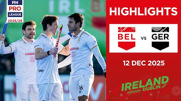 Belgium vs Germany (M) | Full Highlights | FIH Hockey Pro League 2025-26 | 12 December 2025