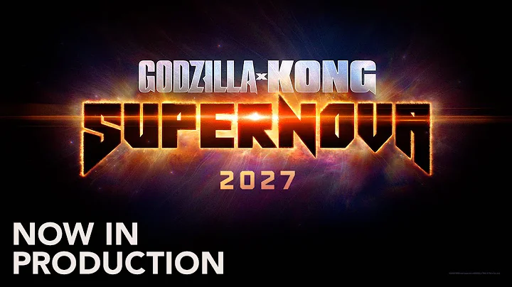Godzilla x Kong: Supernova | Now in Production