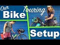 Round the World Bike Touring SetUp | ALL THE STUFF and HOW WE PACK!