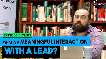 What is a meaningful interaction with a lead?