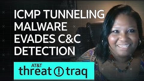 ICMP Tunneling Malware Evades C&C Detection| AT&T ThreatTraq
