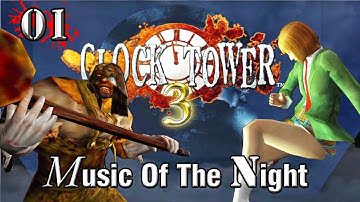 Clock Tower 3 - Chapter I: Music Of The Night Walkthrough 01 [FullHD 60 fps]