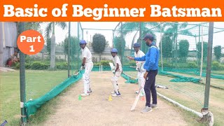 Basic tips of Beginner Batsman | Part 1