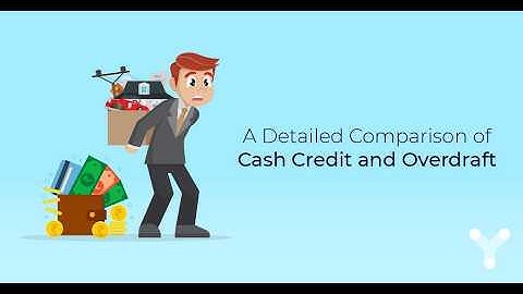Cash Credit vs Overdraft: What