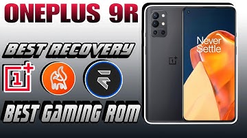 DOWNLOAD BEST CUSTOM ROM || ONEPLUS 9R