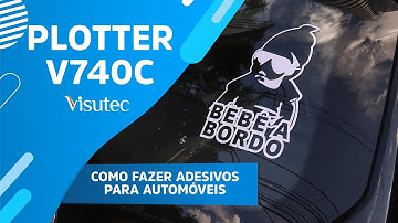 Visutec | Plotter V740C | Como fazer adesivos para automóveis