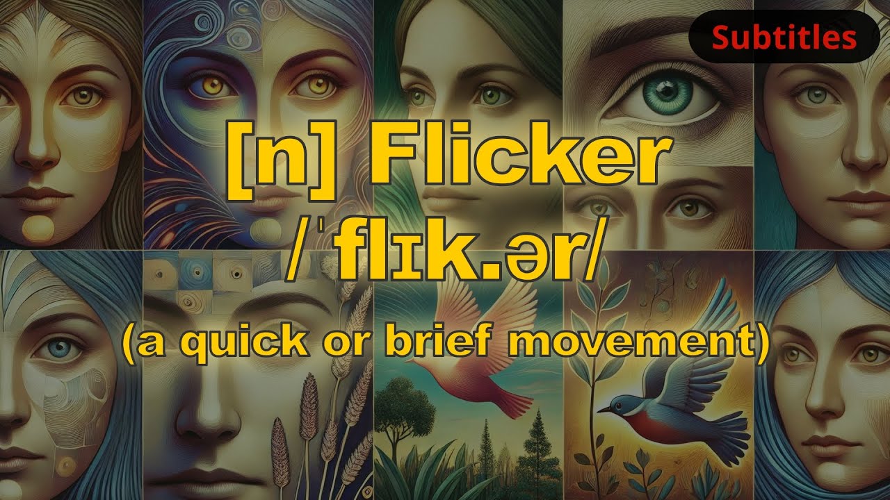 [n] Flicker meaning (a quick or brief movement) with 5 examples