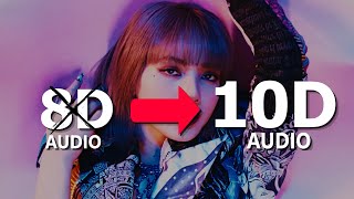 ⚠️LISA (BLACKPINK) - LALISA [10D USE HEADPHONES!] 🎧