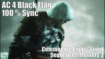 Commodore Eighty-Sixed : Sequence 7 Memory 3 - AC 4 Black Flag (1080, HD)