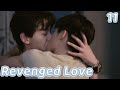 BL Revenged Love逆爱EP11 Xiao Shuai S Taunt Works Da Bao Takes The Bait ENG SUB 2 BL Revenged Love逆爱EP11 Xiao Shuai S Taunt Works Da Bao Takes The Bait ENG SUB 2