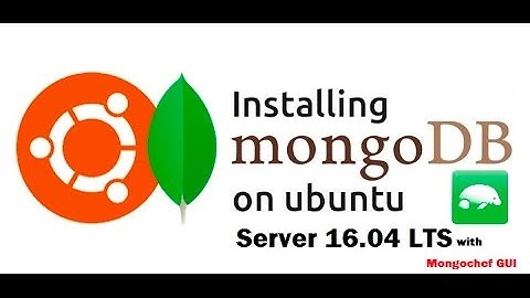 How to Install MongoDB on Ubuntu Server 16.04 LTS  Xenial Xerus