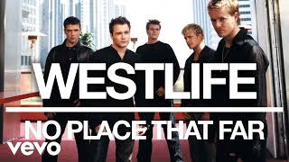 No Place That Far  Westlife  q0812