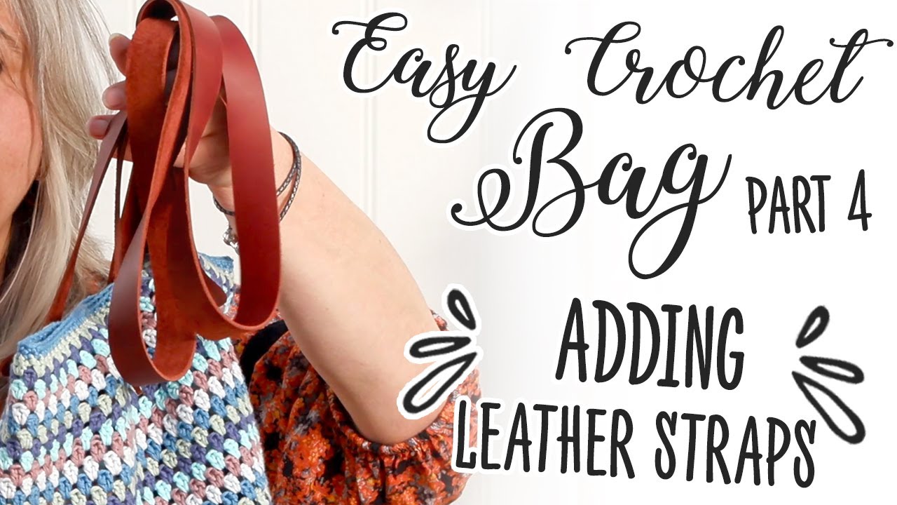 How to Add Leather Handles to a Crochet Bag » Make & Do Crew