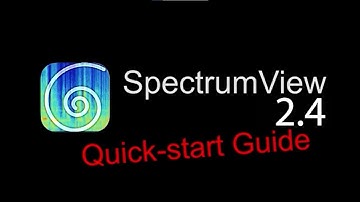 SpectrumView 2.4 Quick-Start Guide