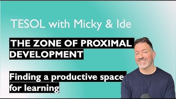 The Zone of Proximal Development - Finding a Productive Space for Learning