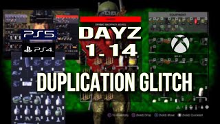 DayZ 1.14 Duplication glitch (WORKING) PS4/5/XBOX (read desc)