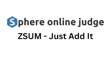 ZSUM - Just Add It SPOJ problem solution | Algorithm Explanation | C++  code | Segmented Sieve