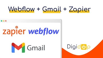 Comment connecter Webflow et Gmail avec Zapier ?