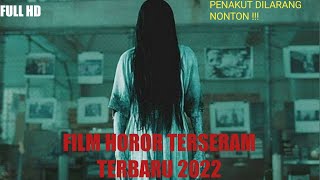 Film horor indonesia full movie terbaru 2022 | Baru Keluar Bioskop | JANGAN NONTON SENDIRI