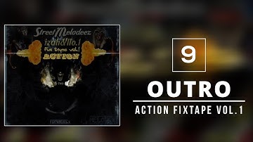09. No.1 & İzah - StreetMelodeez (Action Fixtape Vol.1) - Outro