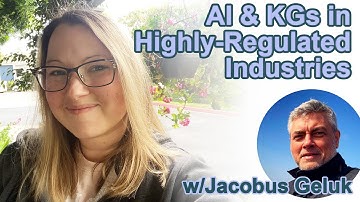 AI & KGs in Highly-Regulated Industries w/Jacobus Geluk