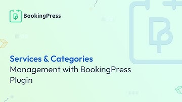 How to Add Services & Categories with BookingPress Plugin