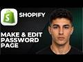 How to Make and Edit a Password Page for Your Clothing Brand on Shopify (Step by Step Tutorial 2026)