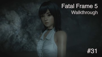 Fatal Frame 5: Oracle of the Sodden Raven Playthrough Part 31
