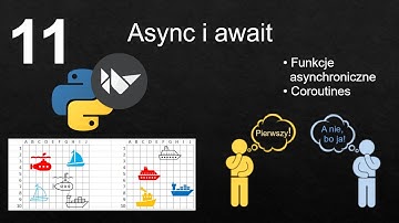 Kurs Python 3 - Statki - Async i await czyli asynchroniczność w Pythonie