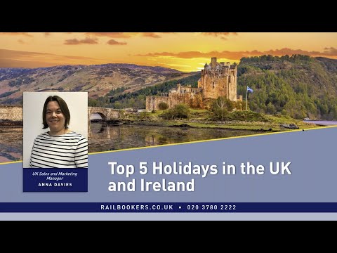 Top 5 Holidays in the UK and Ireland
