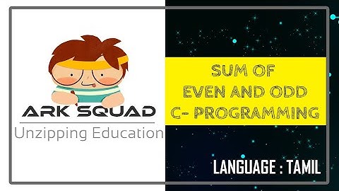 Sum of Odd or Even number in C programming | Placement Preparation - Tamil | Practice #2