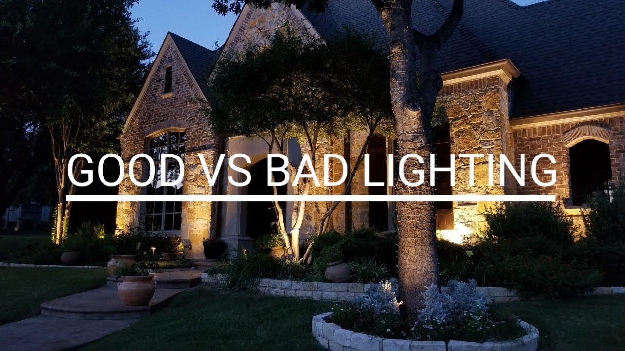 Good vs Bad Lighting Outdoor lighting examples