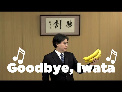 ♫ Goodbye, Iwata ♫