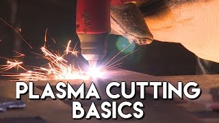 Plasma Cutting Basics